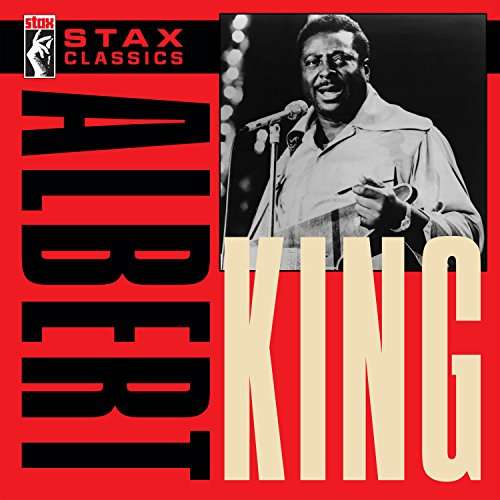 Stax Classics - Albert King - Musik - SOUL / R&B - 0888072024526 - 8. juni 2017