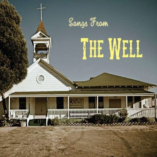 Songs from the Well - Well - Muziek -  - 0888295030526 - 2014