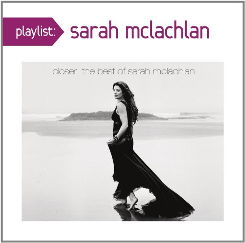 Cover for Sarah Mclachlan · Closer: The Best Of Sarah McLachlan (CD) (2017)