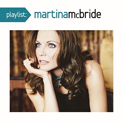 Cover for Martina Mcbride · Playlist: the Very Best of Martina M Cbride (CD) (2016)