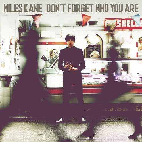 Miles Kane · Don't Forget Who You Are (CD) (2013)