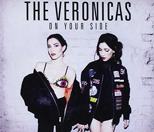 On Your Side - Veronicas - Musik - SONY MUSIC ENTERTAINMENT - 0889853910526 - 4. November 2016