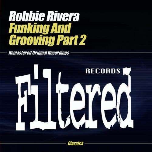 Cover for Robbie Rivera · Funking &amp; Grooving Part 2 (CD)