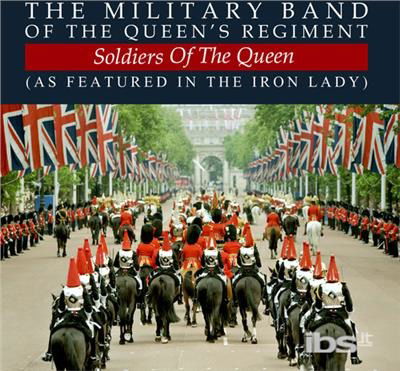 Cover for Military Band of the Queen's Regiment · Soldiers Of The Queen-Military Band Of The Queen'S (CD) (2012)