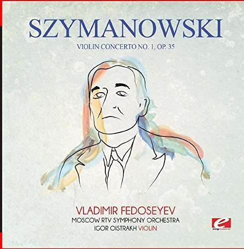 Cover for Szymanowski · Violin Concerto No. 1 Op. 35-Szymanowski (CD) [Remastered edition] (2015)