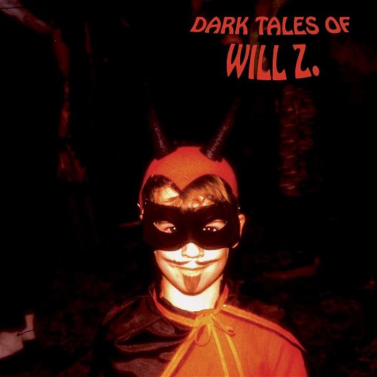Cover for Will Z · Dark Tales Of =Clear= (LP) (2014)