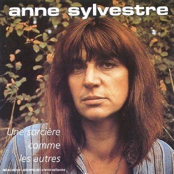 Cover for Anne Sylvestre · Une Sorciere Comme Les Autres (CD) (2009)