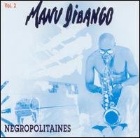 Negropolitaines Volume 2 - Manu Dibango - Muzyka - MELODIE - 3307518590526 - 8 marca 1994