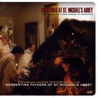 Christmas at St.michael's Abbey - Norbertine Fathers of St.michaels Abbey - Musiikki - JADE - 3411369967526 - sunnuntai 1. heinäkuuta 2012