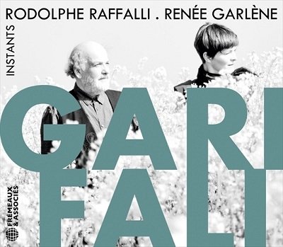 Cover for Raffalli, Rodolphe &amp; Renee Garlene · Garifali Instants (CD) (2023)
