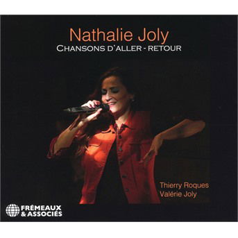 Chansons D'aller-Retour - Joly, Nathalie / Valerie Joly - Musik - FREMEAUX & ASSOCIES - 3448960858526 - 19. november 2021