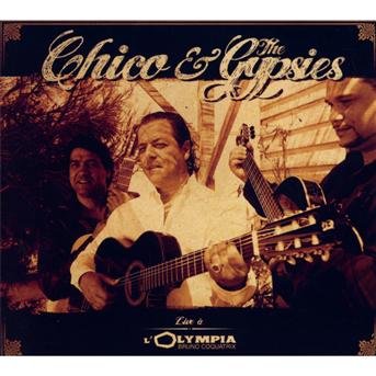 Cover for Chico &amp; Gypsies · Live a L'olympia (CD) (2013)