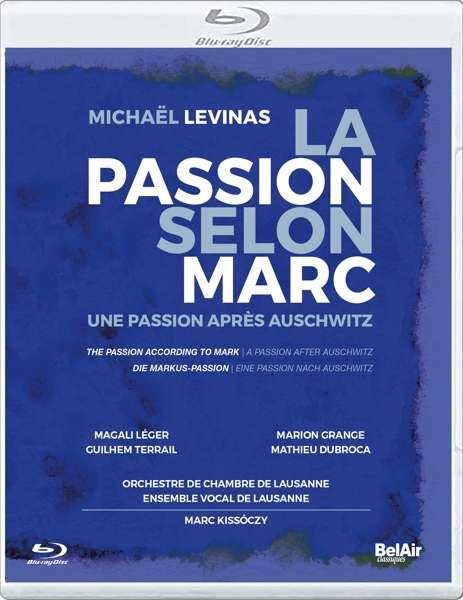Cover for Lausanne Chamber Orchestra · Levinas: The Passion According To Mark. A Passion After Auschwitz (Blu-ray) (2019)