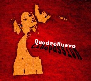 Cover for Quadro Nuevo · Cine Passion (CD) (2009)