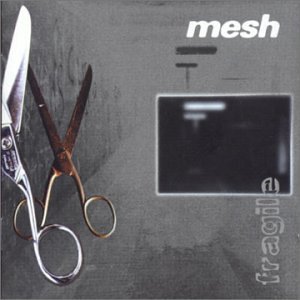 Cover for Mesh · Fragile (CD) (2008)
