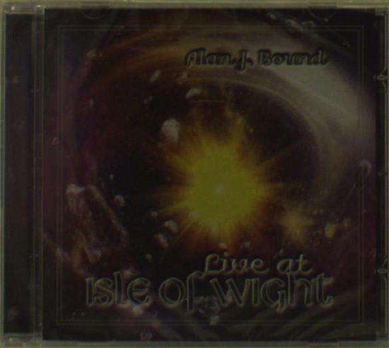 Cover for Alan J. Bound · Live At Isle Of Wight (CD) (2014)