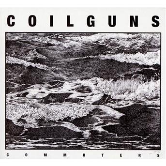 Cover for Coilguns · Commuters (CD) (2013)