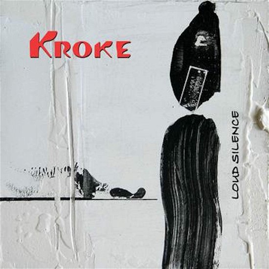 Cover for Kroke · Loud Silence (CD) (2022)