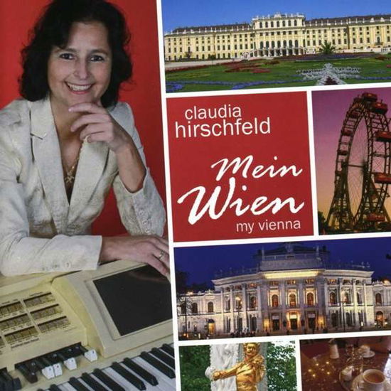 Mein Wien-my Vienna - Claudia Hirschfeld - Musiikki - MANUAL MUSIC - 4030216005526 - maanantai 24. syyskuuta 2018