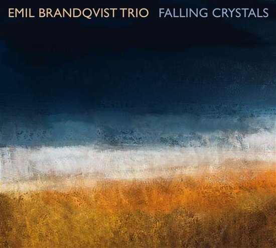 Cover for Emil Brandqvist Trio · Falling Crystals (CD) (2016)