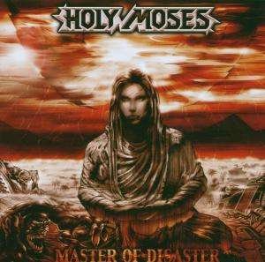 Cover for Holy Moses  · Master Of Disaster (CD)