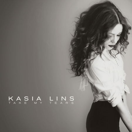 Take My Tears - Lins Kasia - Music - EVO SOUND - 4897012125526 - April 30, 2017