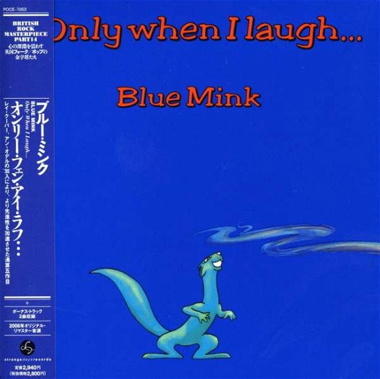 Cover for Blue Mink · Only when I Laugh (CD) [Limited edition] (2006)
