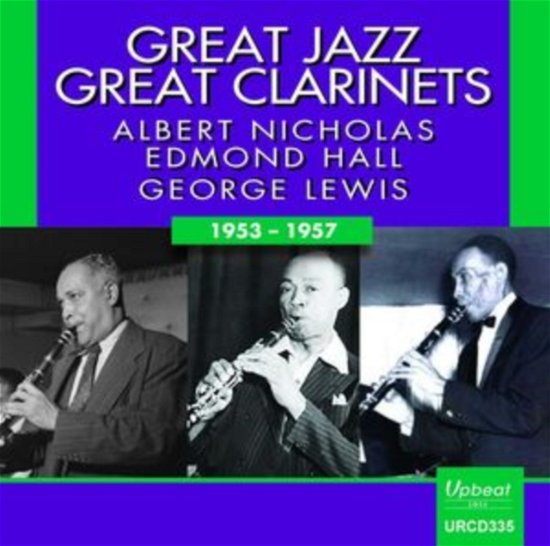 Cover for Albert Nicholas / Edmond Hall / George Lewis · Great Jazz - Great Clarinets (CD) (2024)