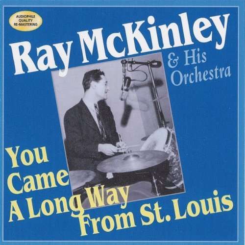 You Came a Long Way from St Louis - Ray Mckinley - Musiikki - AVID - 5022810173526 - tiistai 21. toukokuuta 2002