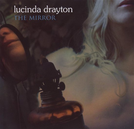 Cover for Drayton,lucinda (bliss) · The Mirror (CD) (2012)