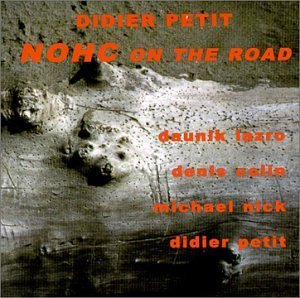 Cover for Didier Petit · Nohc On The Road (CD) (2017)