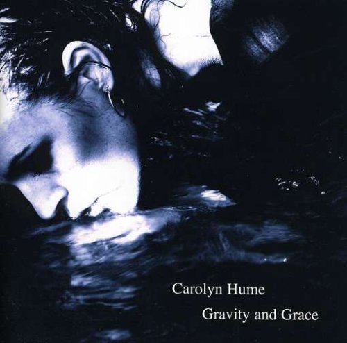 Cover for Carolyn Hume · Gravity &amp; Grace (CD) (2008)