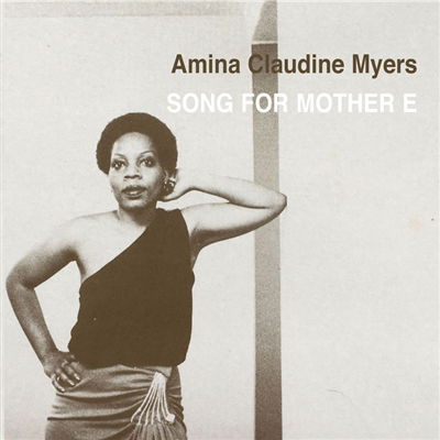 Cover for Myers, Amina Claudine / Pheeroan akLAFF · Song For Mother E (CD) (2023)