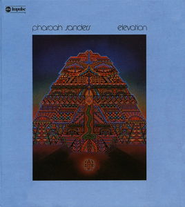 Elevation - Pharoah Sanders - Music - OUTSIDE/SOUL JAZZ RECORDS LTD - 5026328205526 - October 1, 2013