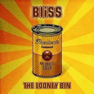 Cover for Bliss · Looney Bin (CD) (2008)