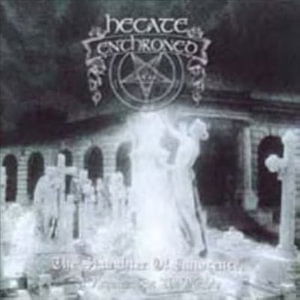 Slaughter of Innocence - Hecate Enthroned - Musik - TAR - 5028563239526 - 6. juni 2006