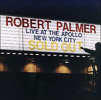 Live at the Apollo New York City - Robert Palmer - Musiikki - FOREIGN MUSIC MANIA - 5029365829526 - tiistai 13. helmikuuta 2007