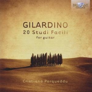 Gilardino: 20 Studi Facili - Cristiano Porqueddu - Muziek - BRILLIANT CLASSICS - 5029365928526 - 9 juli 2012