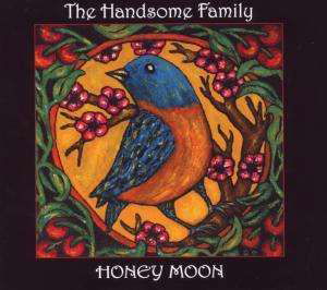 Honey Moon - Handsome Family - Musik - Loose - 5029432008526 - 21. April 2009