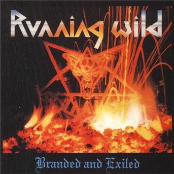 Branded & Exiled - Running Wild - Muziek - SANCTUARY - 5050441804526 - 19 april 2007