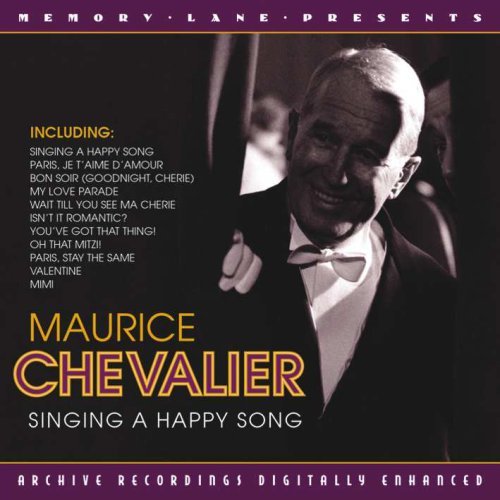 Singing a Happy Song - Mauric Chevalier - Musiikki - Hallmark - 5050457041526 - maanantai 7. maaliskuuta 2005