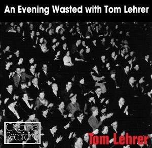 Cover for Tom Lehrer · An Evening Wasted With Tom Lehrer (CD) (2010)