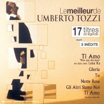 Cover for Umberto Tozzi · Le Meilleur De Umberto Tozzi (CD)