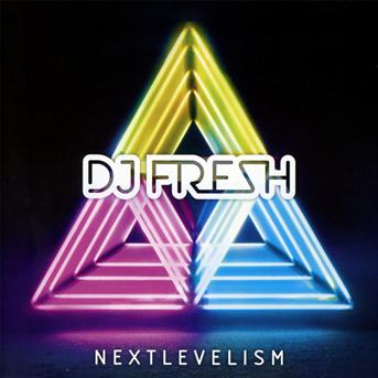 Cover for Dj Fresh · Next Levelism (CD) (2012)