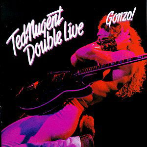 Ted Nugent · Double Live Gonzo (CD) (1992)