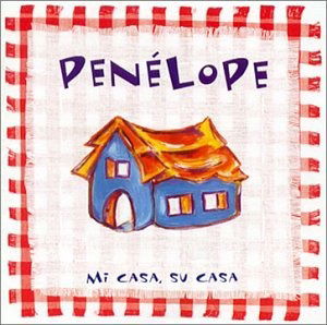 Cover for Penélope · Mi Casa, Su Casa (CD) (2015)