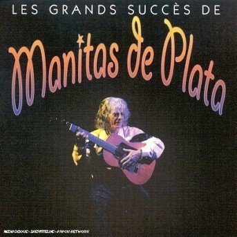 Cover for Manitas De Plata · Ses Plus Grand Succes (CD) (2012)