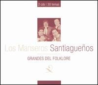 Grandes Del Folklore - Manseros Santiaguenos - Musik - SONY MUSIC - 5099750914526 - 21. September 2004