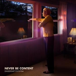 Cover for Innerpartysystem · Innerpartysystem-never Be Content EP (CD) [EP edition] (2018)