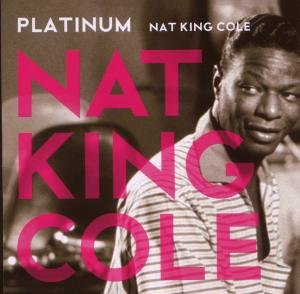 Cover for Nat King Cole · Platinum Series (CD) (2024)